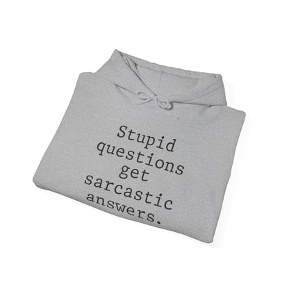 Stupid Questions Get Sarcastic Answers Heavy Blend™ Hooded Sweatshirt