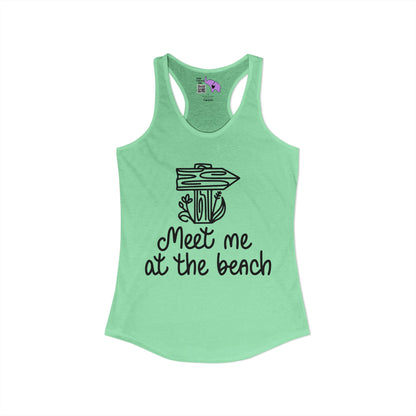 Meet Me At The Beach Women's Ideal Racerback Tank