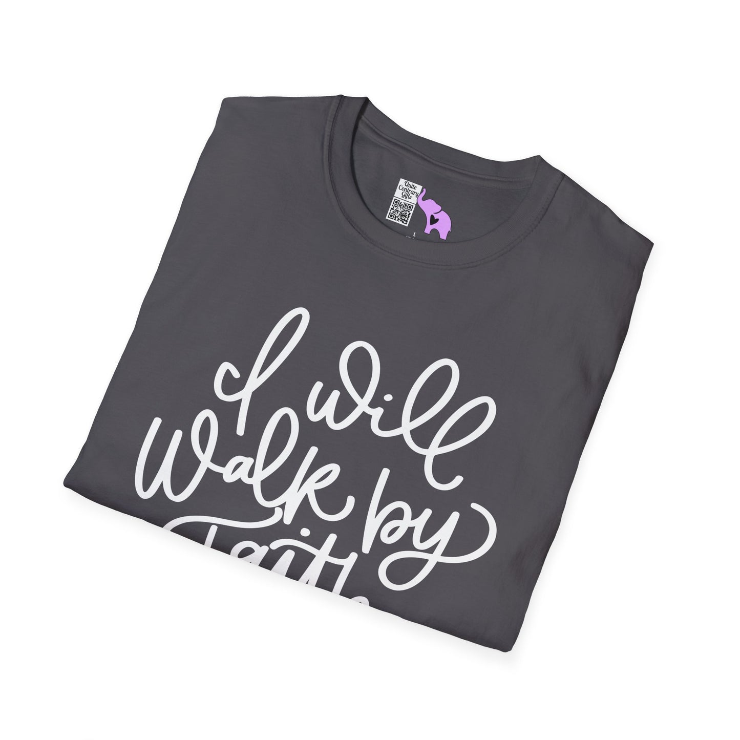 I Will Walk by Faith Adult T-shirt