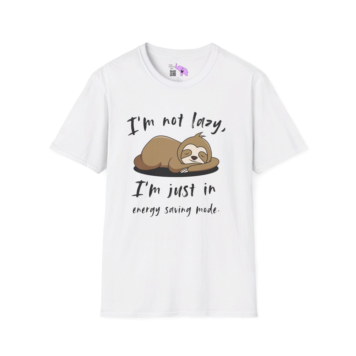 I'm Not Lazy, I'm Just In Energy Saving Mode T-shirt