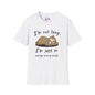 I'm Not Lazy, I'm Just In Energy Saving Mode T-shirt