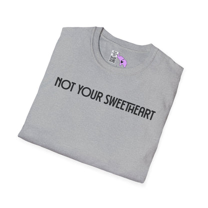 Not Your Sweetheart Adult T-shirt