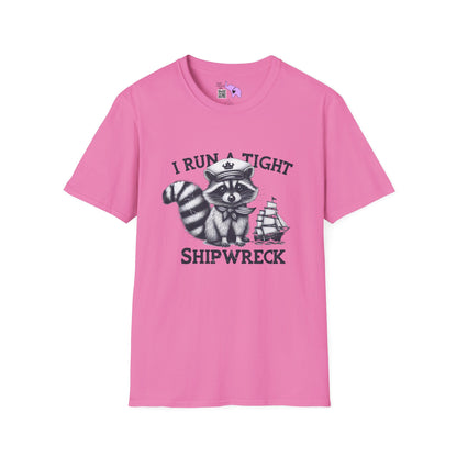 I Run A Tight Shipwreck Adult T-shirt