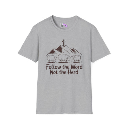 Follow The Word Not The Herd Adult T-shirt