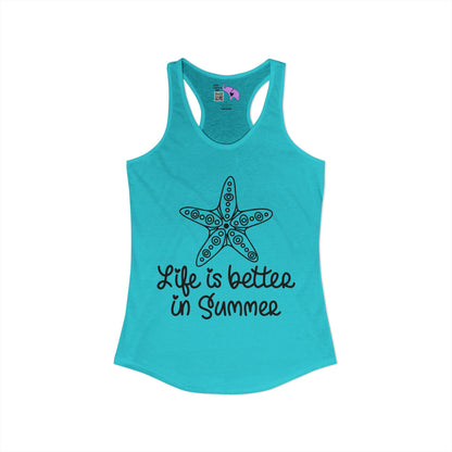 Life Is Better In Summer Women's Ideal Racerback Tank