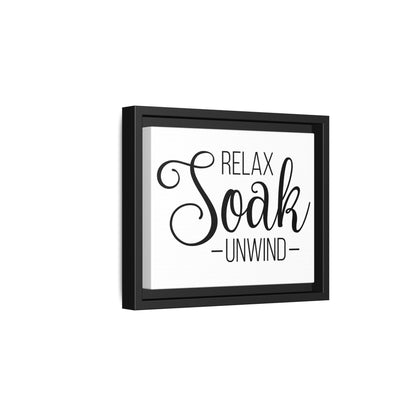 Relax Soak Unwind Framed Canvas Bathroom Art