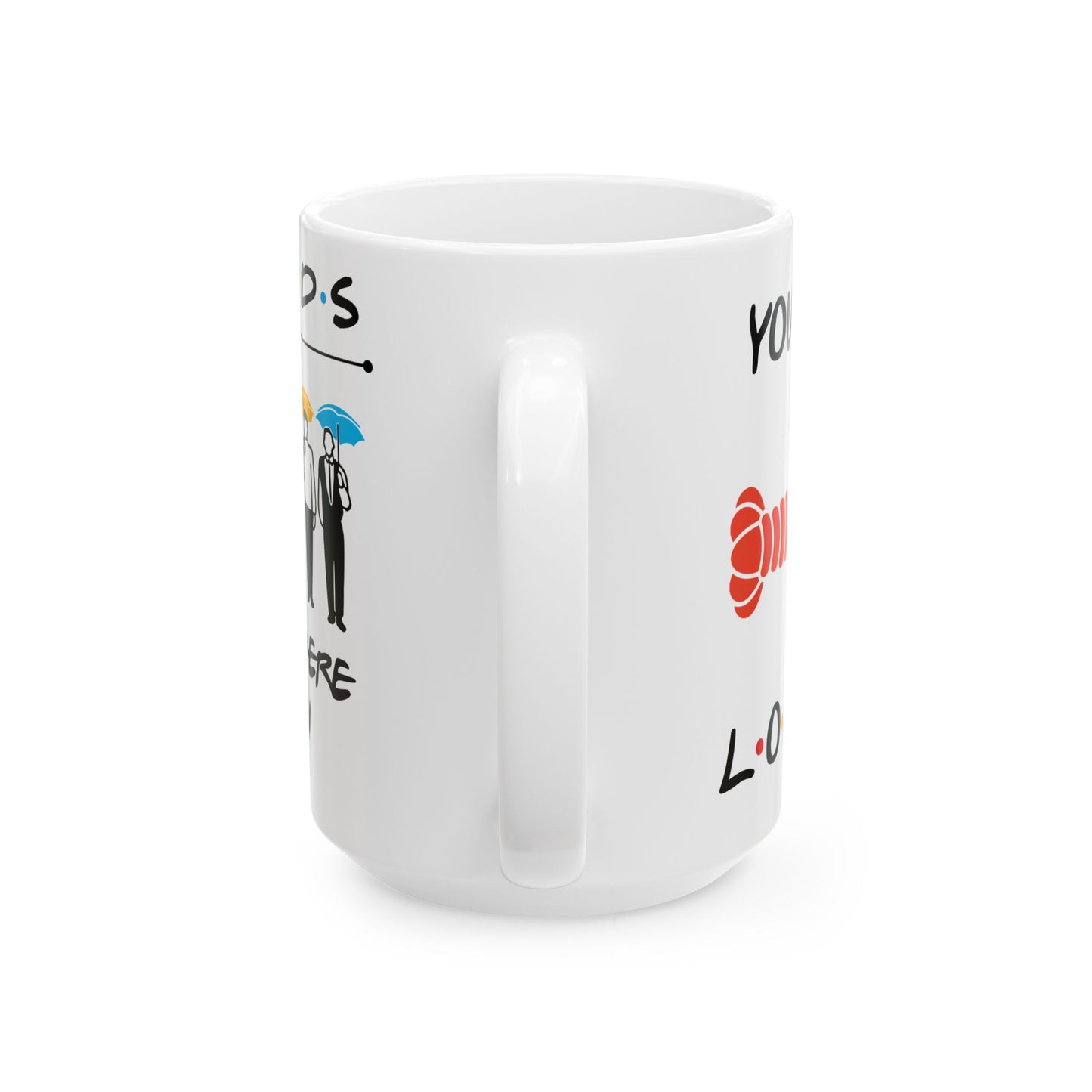 Friends You Are My Lobster Ceramic Mug, (11oz, 15oz)