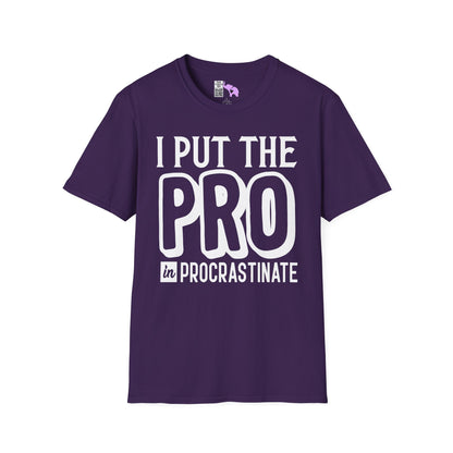I Put The Pro in Procrastinate Adult T-shirt