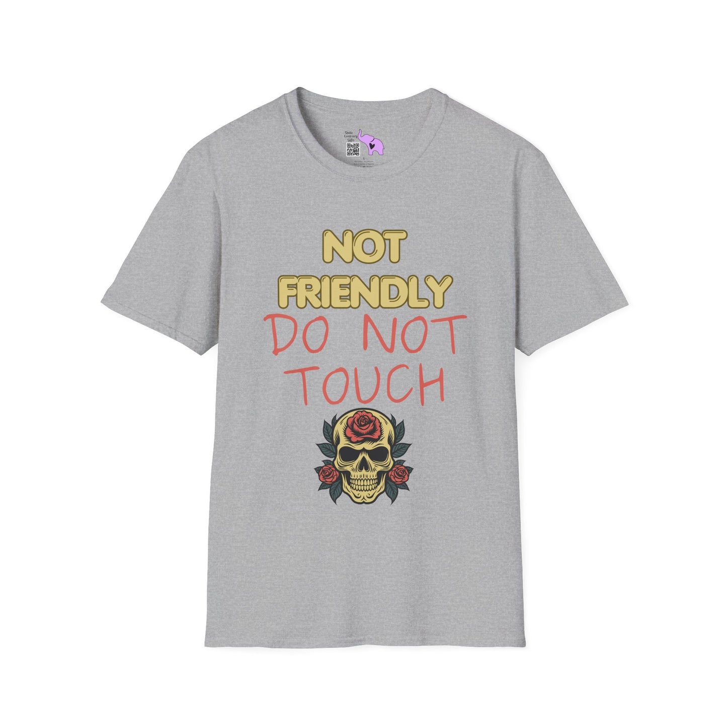 Not Friendly Do Not Touch T-shirt