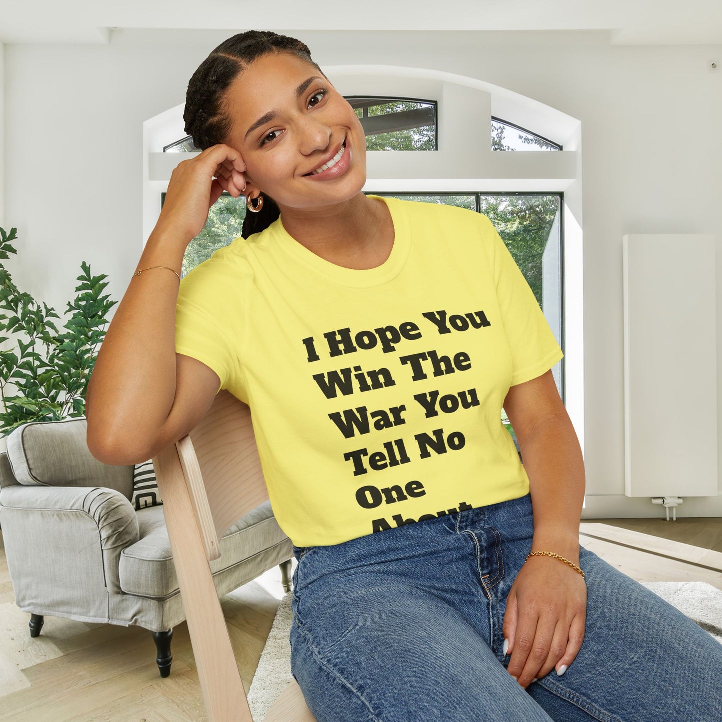 I Hope You Win The War You Tell No One About Adult T-shirt