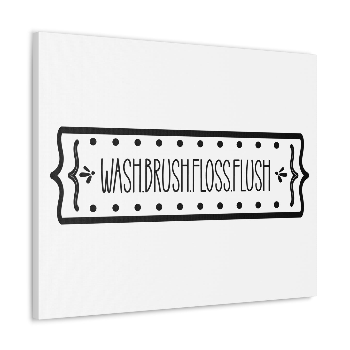 Wash Brush Floss Flush 2 Canvas Horizontal Wraps w/o Frame