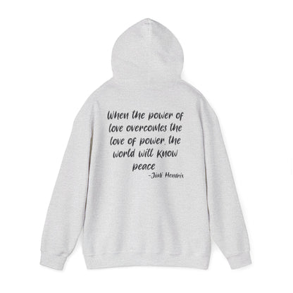 ""When the Power of Love Overcomes the Love of Power, the World Will Know Peace Heavy Blend™ Hooded Sweatshirt