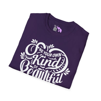 Be Your Own Kind Of Beautiful Adult T-shirt