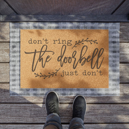 Don't Ring The Doorbell Just Don't Coconut Fiber Doormat