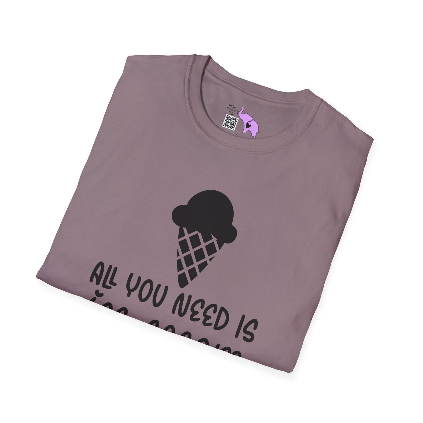 All You Need Is Ice Cream Adult T-shirt