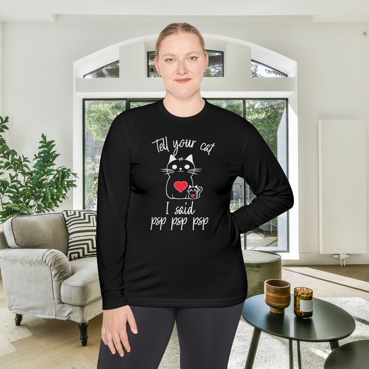 Tell Your Cat I Said Psp Psp Psp Adult Long Sleeve Tee