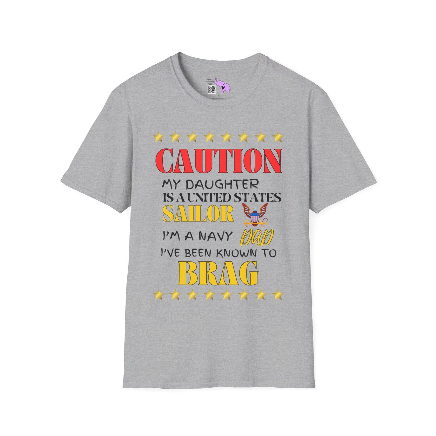 Caution My Daughter is a US Sailor I've Been Known to Brag (Dad) Unisex Softstyle T-Shirt