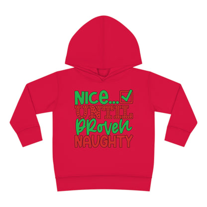 Nice Until Proven Naughty 2 Toddler Pullover Fleece Hoodie