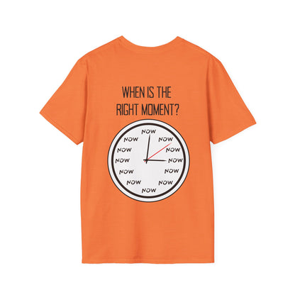 The Moment is Now Adult T-shirt