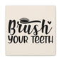 Brush Your Teeth Canvas Square Wraps w/o Frame