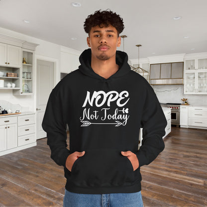 Nope Not Today Heavy Blend™ Hooded Sweatshirt
