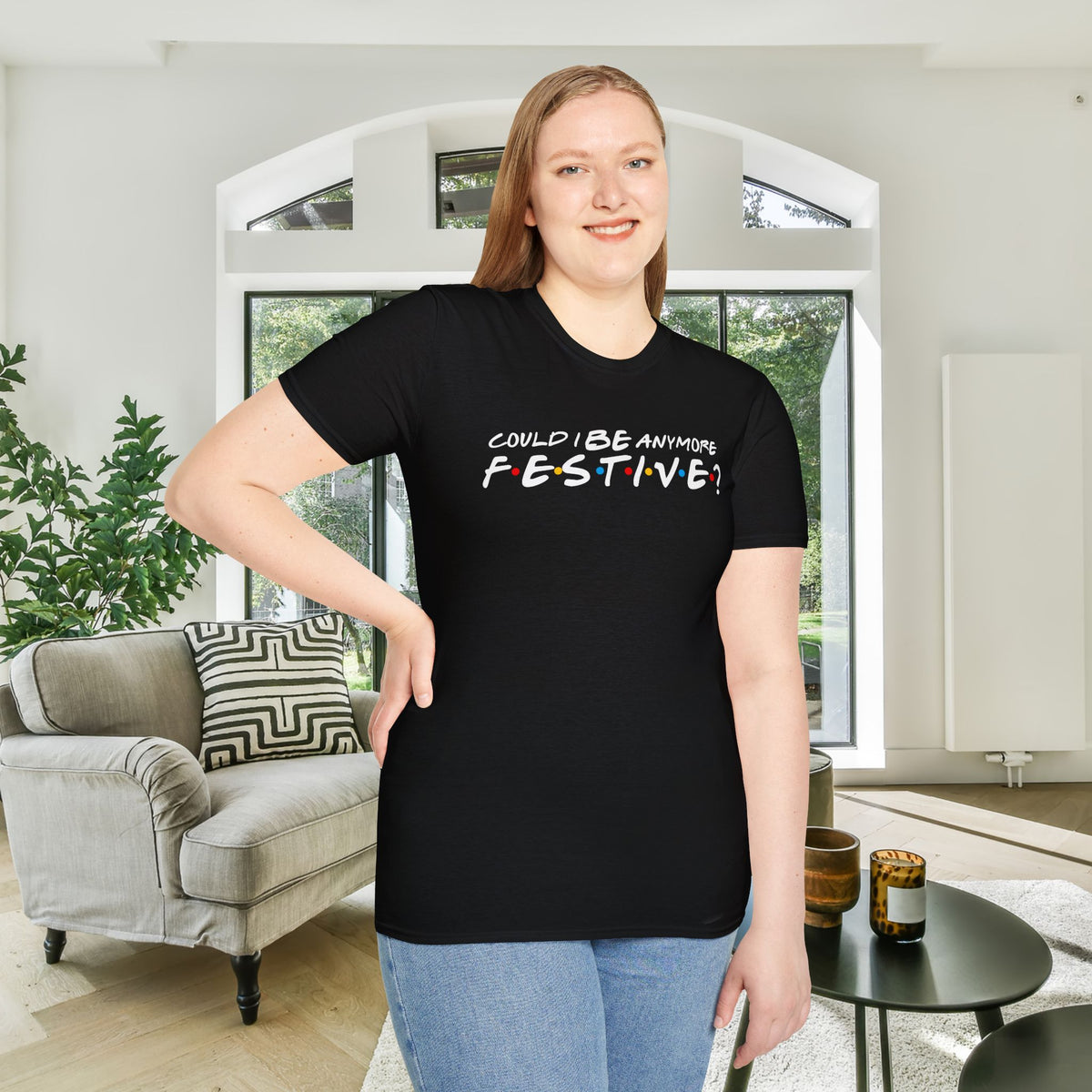 Could I BE Anymore Festive? (Friends, Phoebe's Christmas Song) Adult T-shirt