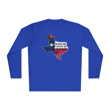 God Made Me Jesus Saved Me Texas Raised Me Adult Long Sleeve Tee