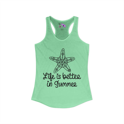 Life Is Better In Summer Women's Ideal Racerback Tank