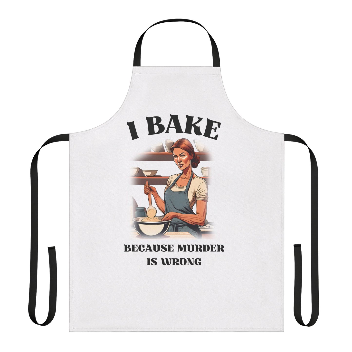 I Bake Because Murder is Wrong Apron