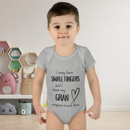 I May Have Small Fingers But I Have My GRAN Wrapped Around Them Infant Baby Rib Bodysuit