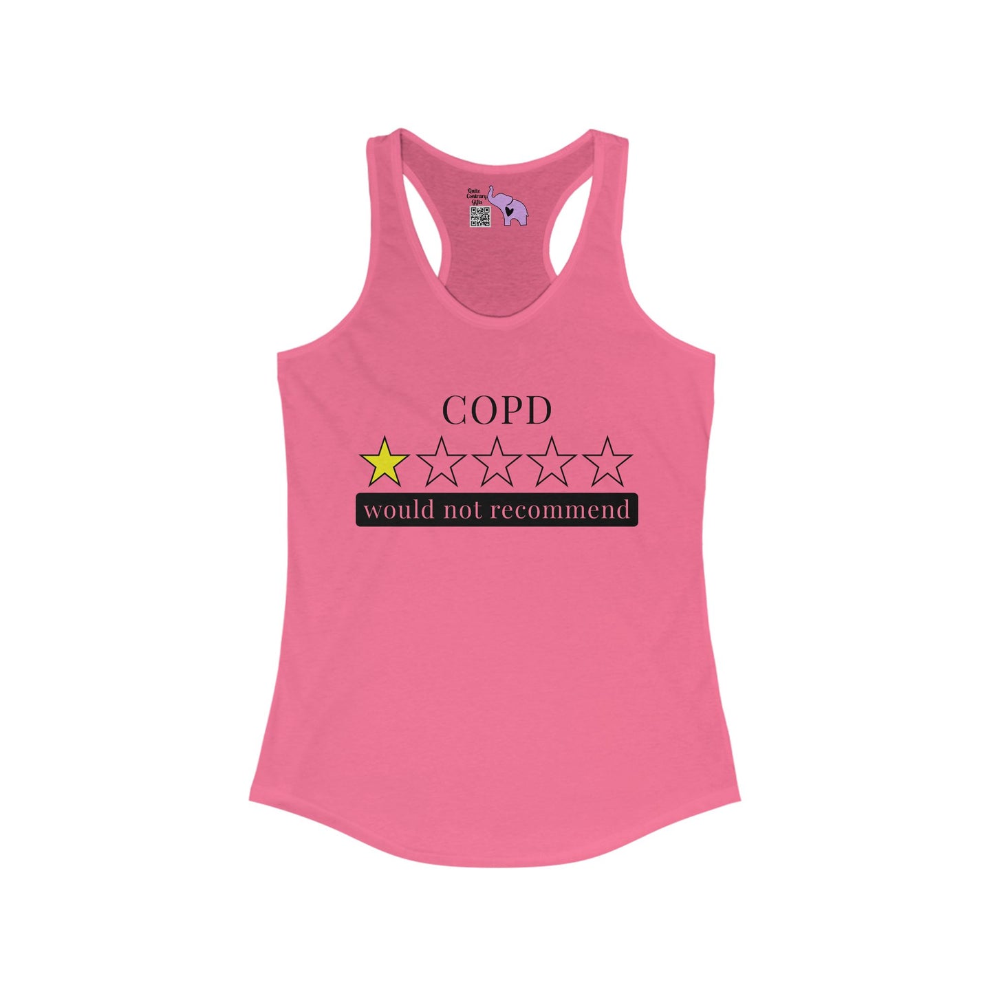 COPD 1 Star Would Not Recommend Women's Ideal Racerback Tank