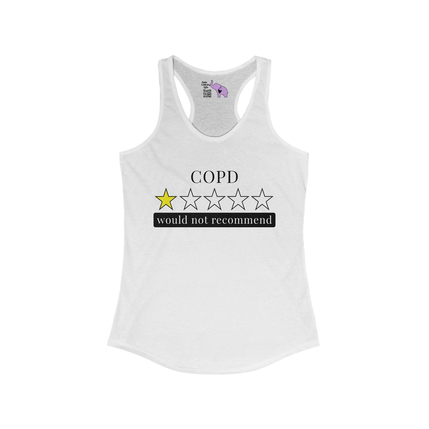 COPD 1 Star Would Not Recommend Women's Ideal Racerback Tank