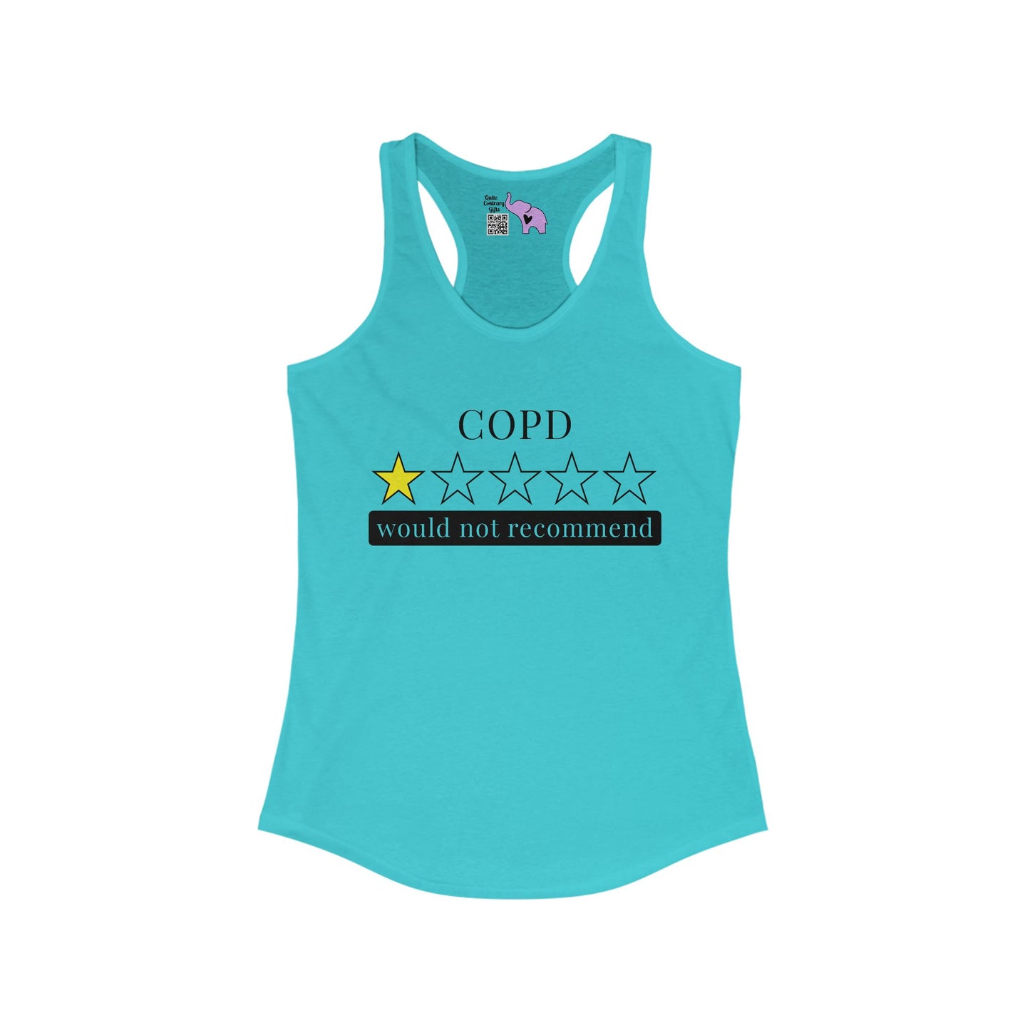 COPD 1 Star Would Not Recommend Women's Ideal Racerback Tank