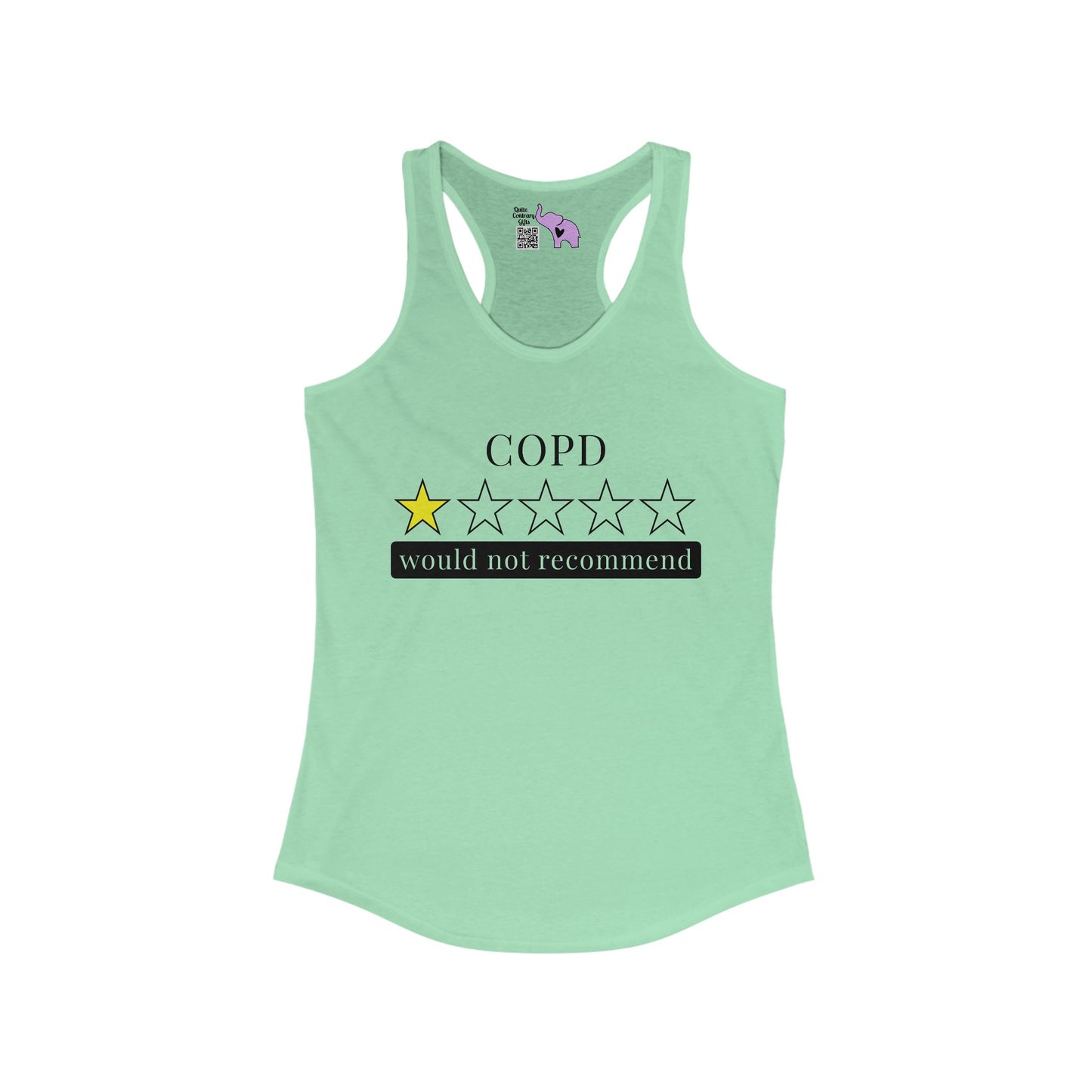 COPD 1 Star Would Not Recommend Women's Ideal Racerback Tank