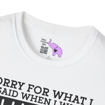 Sorry For What I Said When I Was Hungry Adult T-shirt