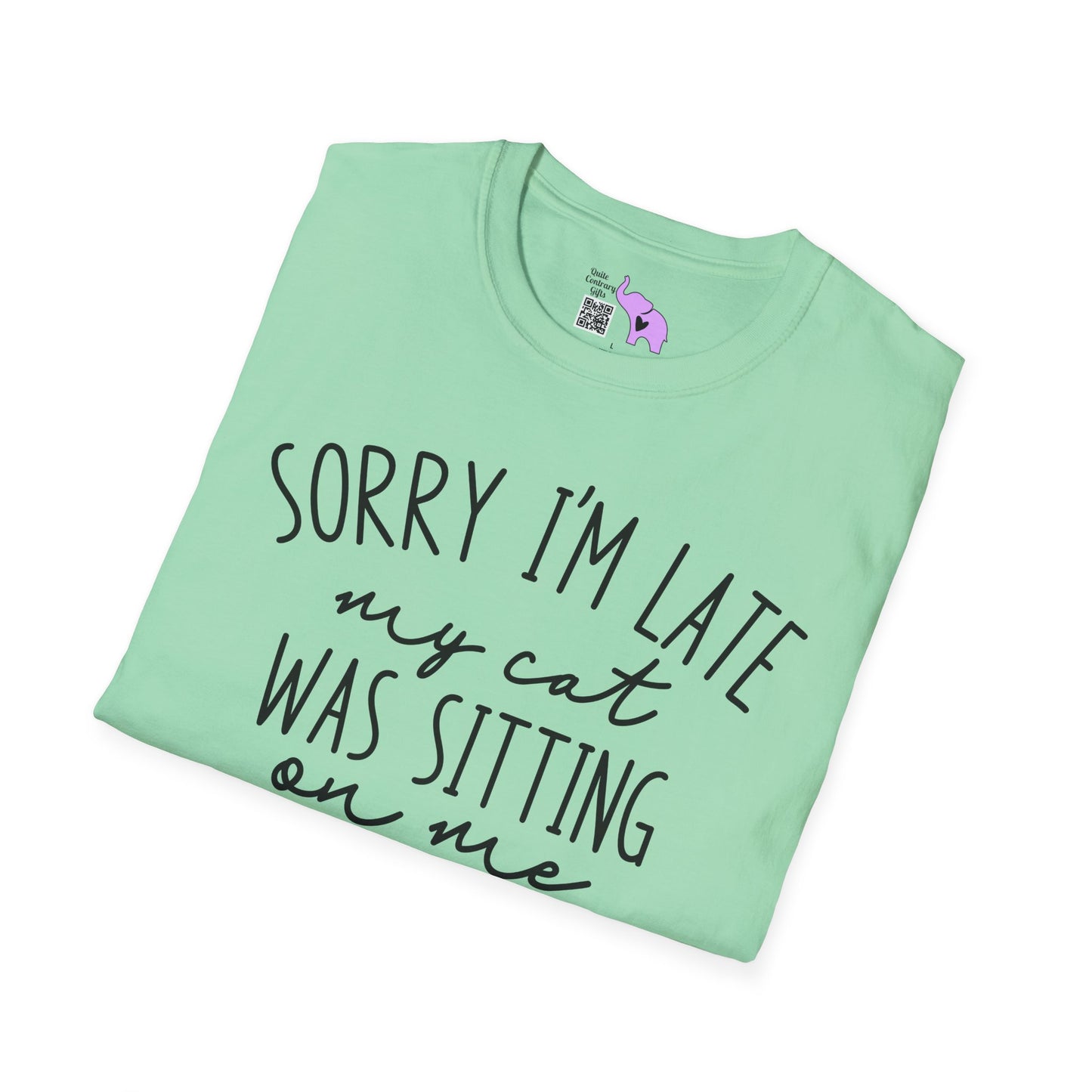 Sorry I'm Late My Cat Was Sitting On Me Adult T-shirt