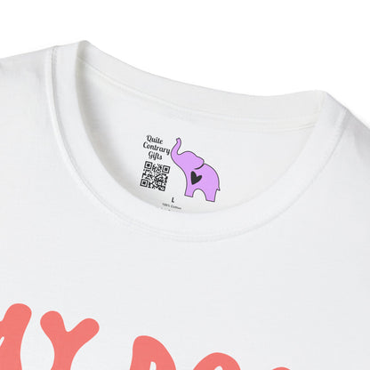 My Dog Thinks I'm Kind of A Big Deal Adult T-shirt