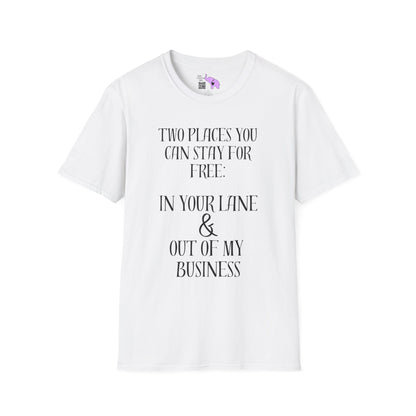 2 Places You Can Stay For Free: Your Lane & Out of My Business Adult T-shirt