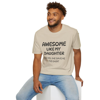 Awesome Like My Daughter T-shirt