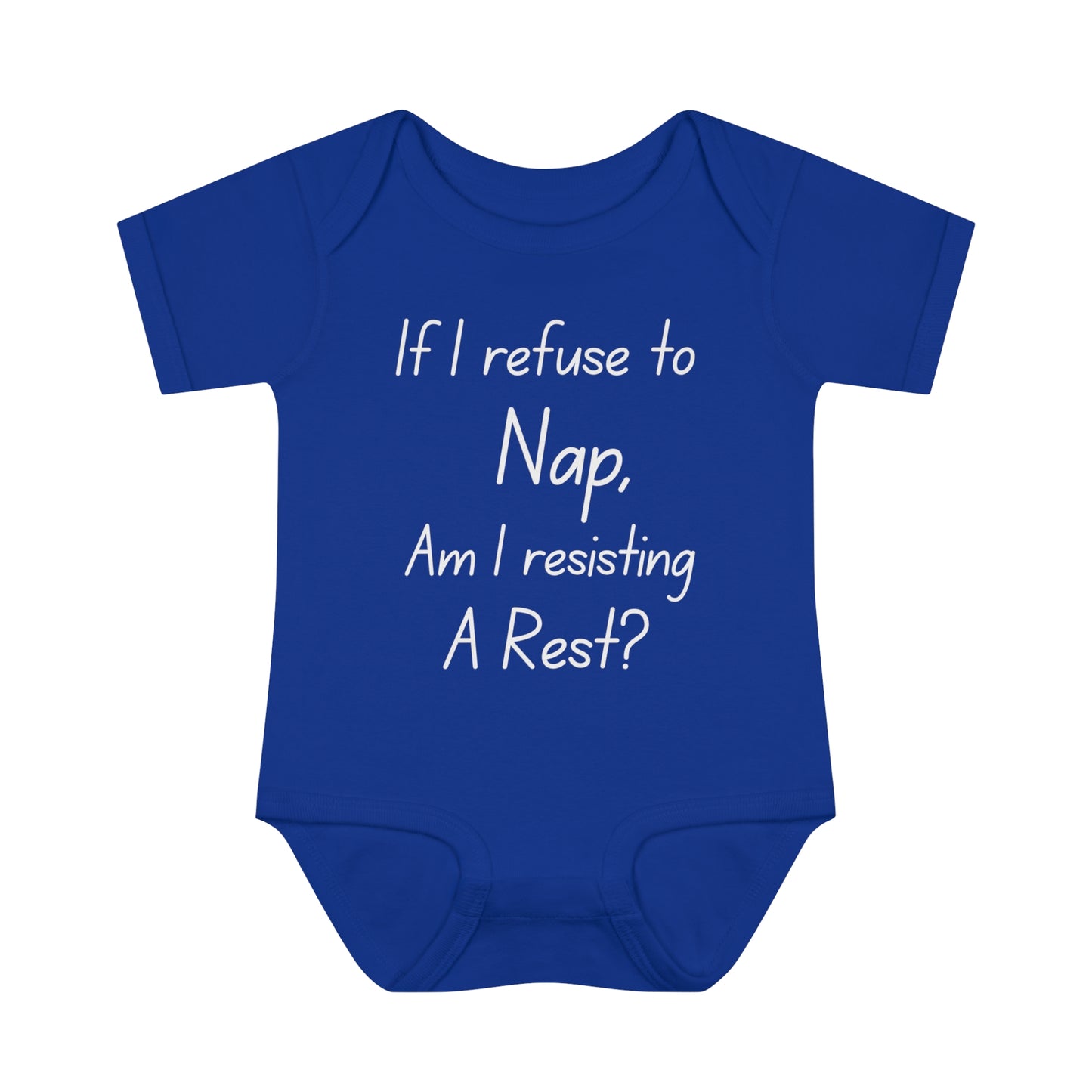 If I Refuse To Nap Am I Resisting A Rest? Infant Baby Rib Bodysuit