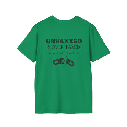 Unvaxxed & Over Taxed T-shirt