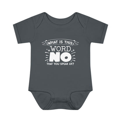 What Is This Word No That You Speak Of? Baby Rib Bodysuit
