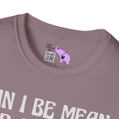 Can I Be Mean For A Second Adult T-shirt
