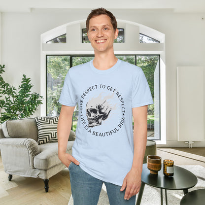 Give Respect to Get Respect Life Is A Beautiful Ride Adult T-shirt