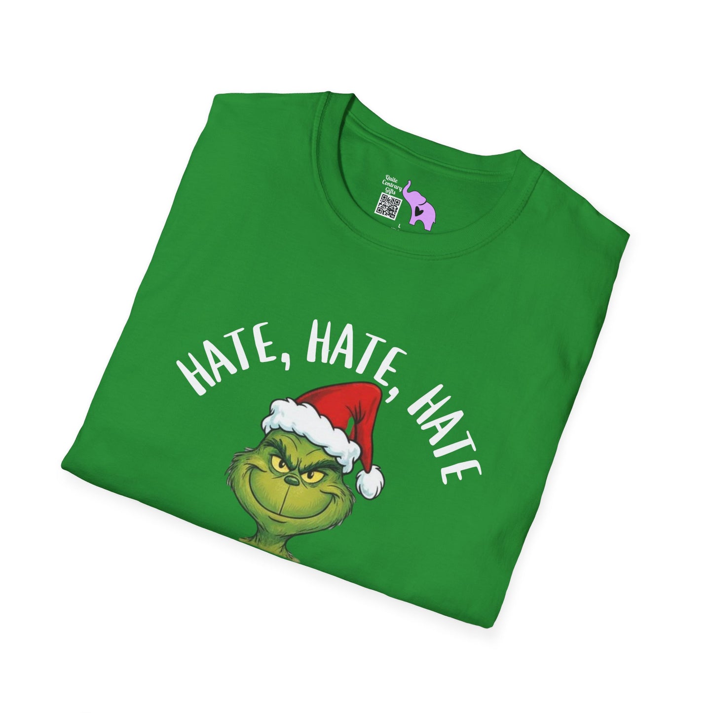 Hate, Hate, Hate, Double Hate, Loathe Entirely-Grinch Adult T-shirt