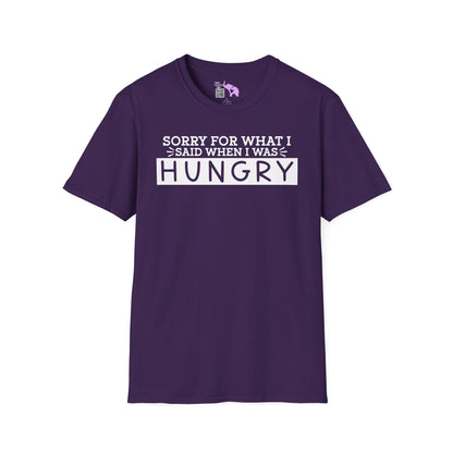 Sorry For What I Said When I Was Hungry Adult T-shirt