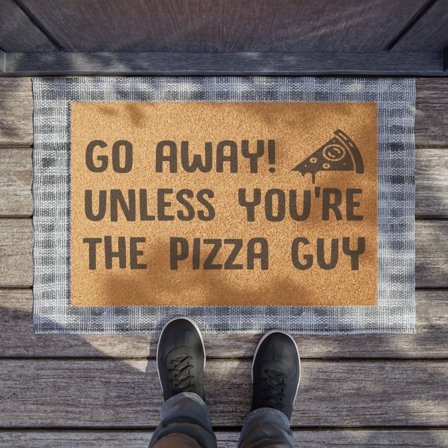 Go Away Unless You're The Pizza Guy Coconut Fiber Doormat