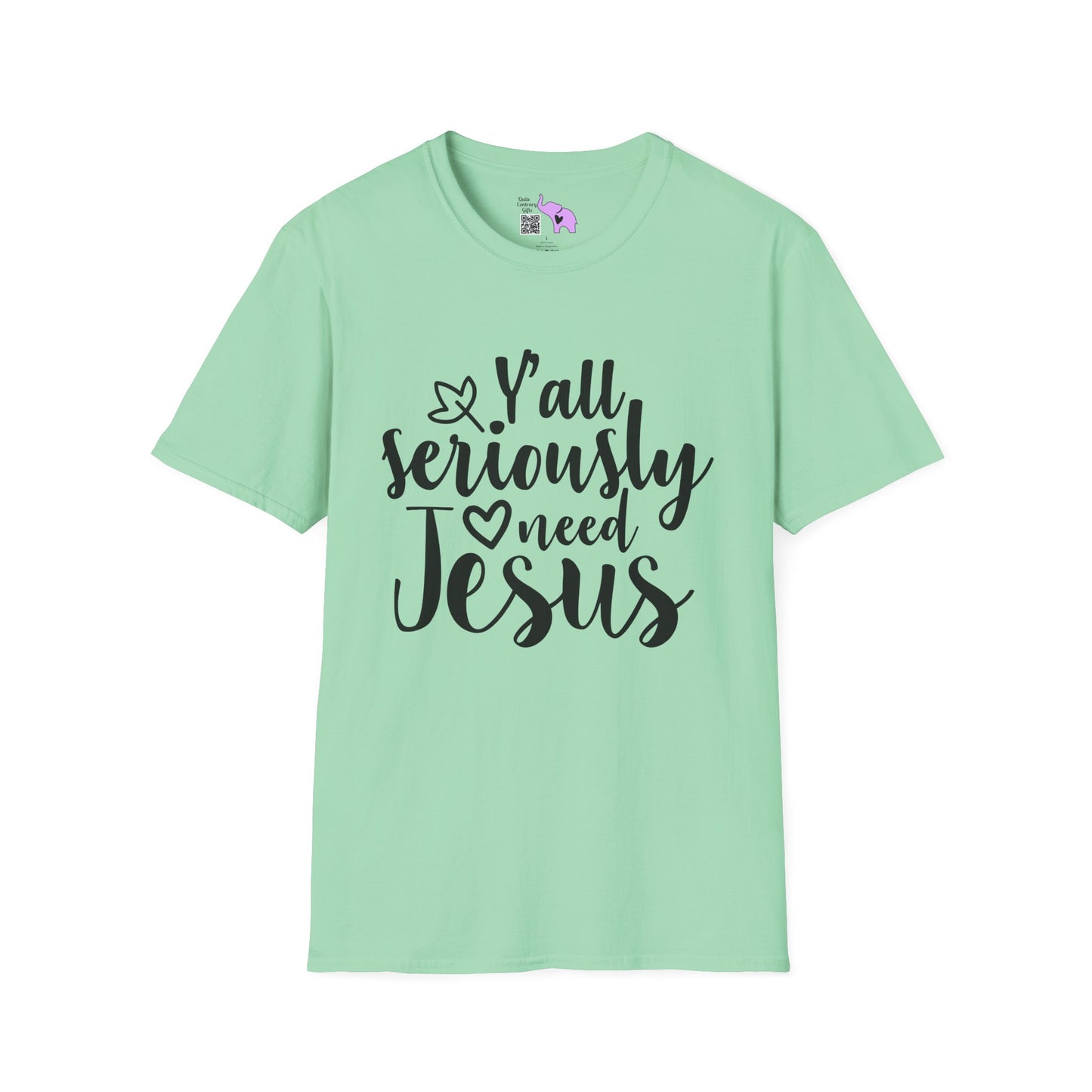 Y'all Seriously Need Jesus Adult T-shirt