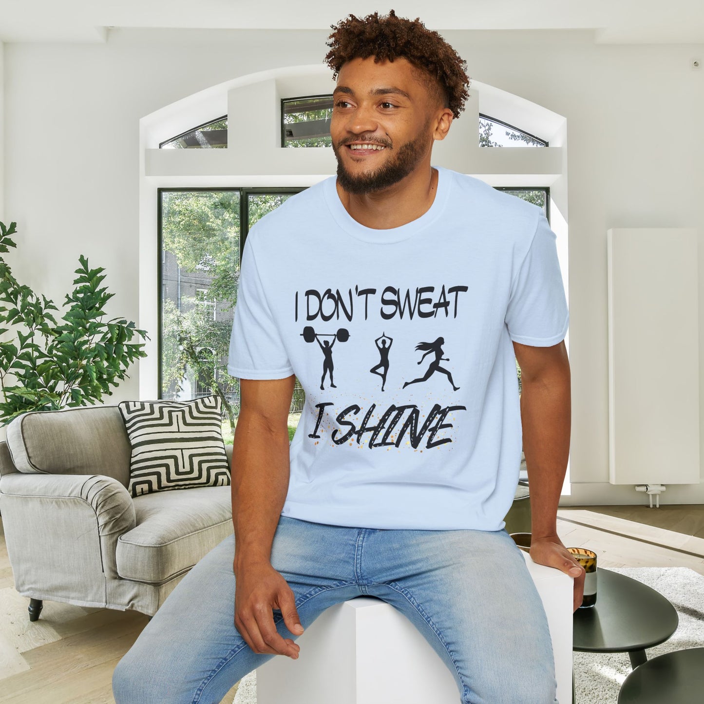 I Don't Sweat I Shine Adult T-shirt
