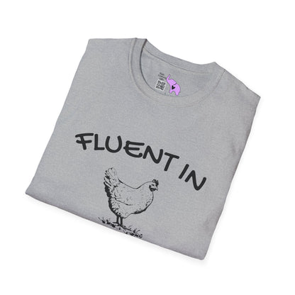 Fluent in Fowl Language Adult T-shirt